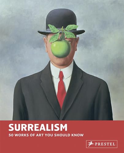 Surrealism: 50 Works of Art You Should Know (50...you Should Know) von Prestel