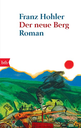 Der neue Berg: Roman von btb Taschenbuch