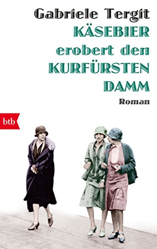 Käsebier erobert den Kurfürstendamm: Roman von btb Taschenbuch