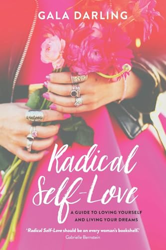 Radical Self-Love: A Guide to Loving Yourself and Living Your Dreams von Hay House UK Ltd