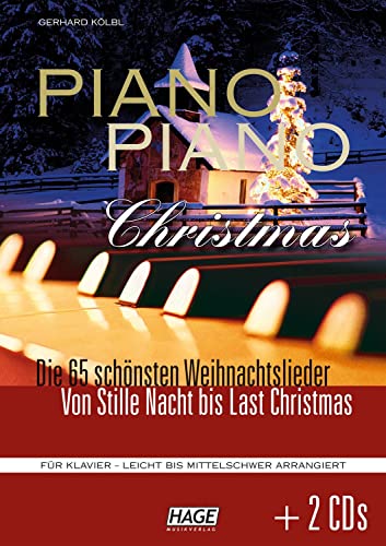 Piano Piano Christmas + 2 CDs: Die 65 schönsten Weihnachtslieder - Von Stille Nacht bis Last Christmas von Hage Musikverlag