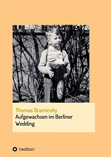 Aufgewachsen im Berliner Wedding von tredition