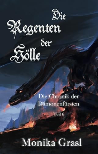 Die Chronik der Dämonenfürsten: Die Regenten der Hölle von Shadodex-Verlag der Schatten