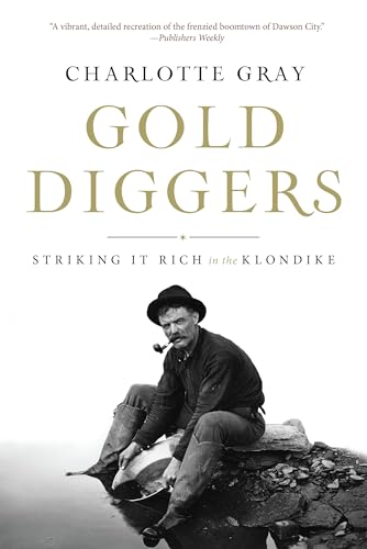 Gold Diggers: Striking It Rich in the Klondike von Counterpoint
