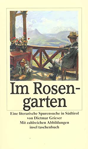 Im Rosengarten: Eine literarische Spurensuche in Südtirol (insel taschenbuch)