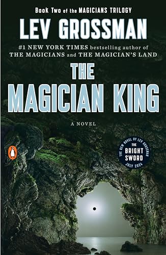 The Magician King: A Novel (Magicians Trilogy, Band 2) von Random House Books for Young Readers