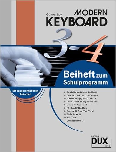 Modern Keyboard: Beiheft 3-4 zum Schulprogramm: Beiheft 3-4 zur Schule von Edition DUX