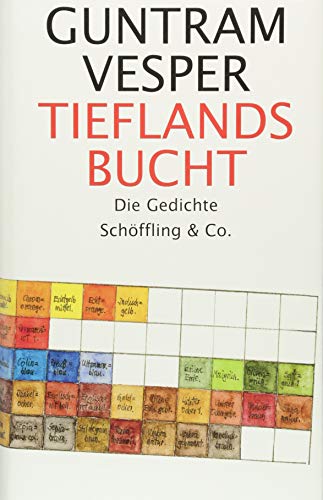 Tieflandsbucht: Die Gedichte von Schoeffling + Co.