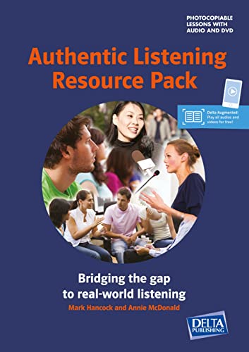Authentic Listening Resource Pack: Bridging the gap to real-world listening. With Photocopiable Lessons. Teacher's Resource Book with digital extras (DELTA Photocopiables) von Klett