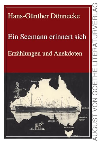 Ein Seemann erinnert sich: Erzählungen und Anekdoten von Fouque Literaturverlag