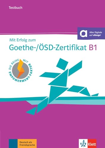 Mit Erfolg zum Goethe-/ÖSD-Zertifikat B1: Testbuch mit Audios