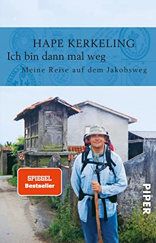 Ich bin dann mal weg: Meine Reise auf dem Jakobsweg | Der SPIEGEL-Bestseller #1 von PIPER