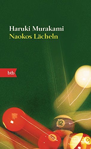Naokos Lächeln: Nur eine Liebesgeschichte - Roman