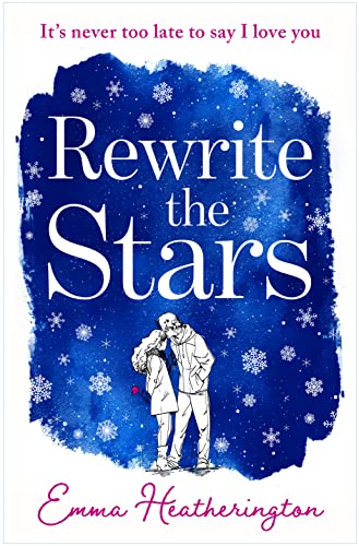 Rewrite the Stars: The heart-warming and page-turning romance of the year perfect for fans of A Star is Born! von HarperCollins
