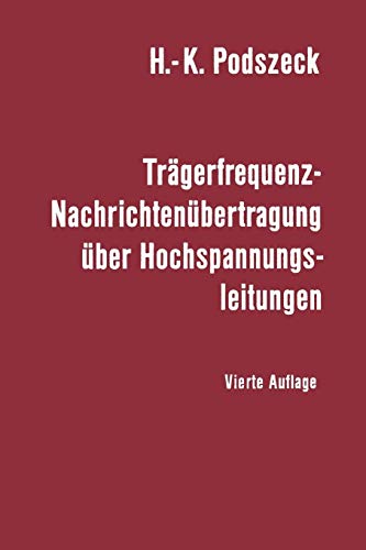 Trägerfrequenz-Nachrichtenübertragung über Hochspannungsleitungen (German Edition)