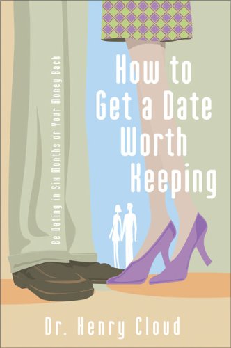 [ HOW TO GET A DATE WORTH KEEPING: BE DATING IN SIX MONTHS OR YOUR MONEY BACK[ HOW TO GET A DATE WORTH KEEPING: BE DATING IN SIX MONTHS OR YOUR MONEY BACK ] BY CLOUD, HENRY ( AUTHOR )FEB-01-2005 PAPERBACK ] How to Get a Date Worth Keeping: Be Dating in Six Months or Your Money Back[ HOW TO GET A DATE WORTH KEEPING: BE DATING IN SIX MONTHS OR YOUR MONEY BACK ] By Cloud, Henry ( Author )Feb-01-2005 Paperback By Cloud, Henry ( Author ) Feb-2005 [ Paperback ] von Zondervan Publishing Company