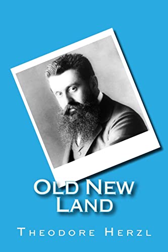 Old New Land: (Altneuland) von CREATESPACE