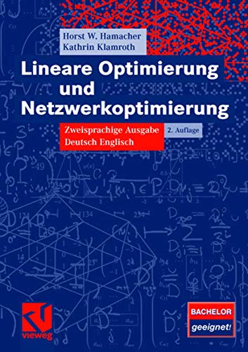 Lineare Optimierung und Netzwerkoptimierung: Zweisprachige Ausgabe Deutsch Englisch (German and English Edition) von Springer