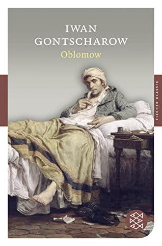 Oblomow: Roman in vier Teilen von FISCHERVERLAGE
