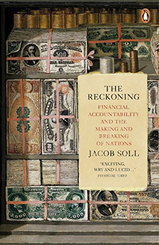 The Reckoning: Financial Accountability and the Making and Breaking of Nations von Penguin