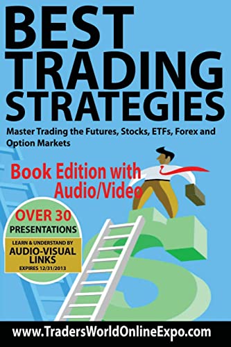 Best Trading Strategies: Master Trading the Futures, Stocks, ETFs, Forex and Option Markets (Traders World Online Expo Books, Band 3) von CREATESPACE