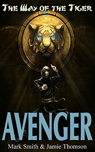 Avenger! (Way of the Tiger) von Fabled Lands Publishing