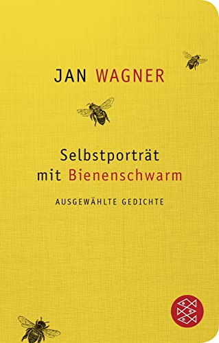 Selbstporträt mit Bienenschwarm: Ausgewählte Gedichte von FISCHERVERLAGE