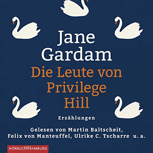 Die Leute von Privilege Hill: Erzählungen: 8 CDs von Hrbuch Hamburg