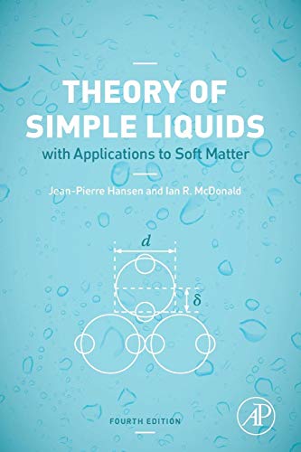 Theory of Simple Liquids: with Applications to Soft Matter von Academic Press