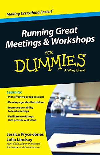 Running Great Meetings & Workshops for Dummies von For Dummies