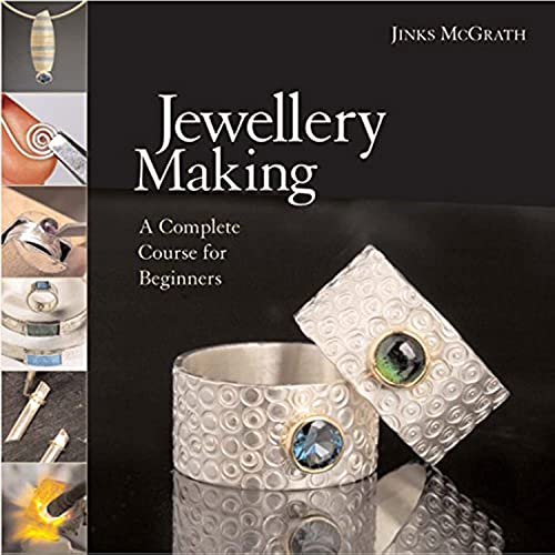 Jewellery Making: A Complete Course for Beginners von Apple Press
