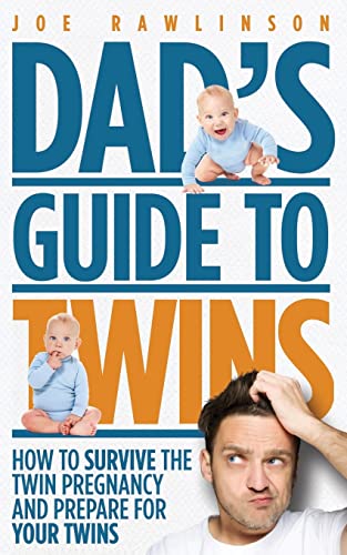 Dad's Guide to Twins: How to Survive the Twin Pregnancy and Prepare for Your Twins von CREATESPACE