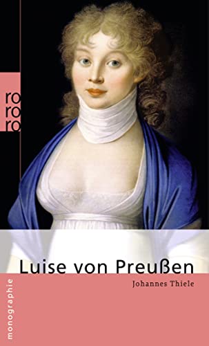 Luise von Preußen von Rowohlt