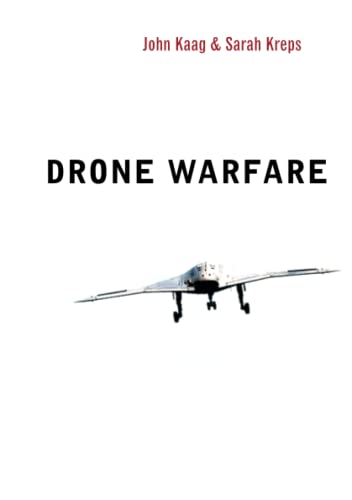 Drone Warfare (War and Conflict in the Modern World) von Polity