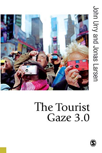 The Tourist Gaze 3.0 (Theory, Culture & Society) von Sage Publications