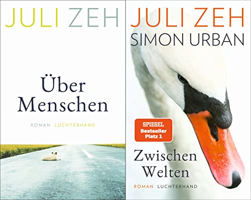 Juli Zeh | Zwischen Welten + Über Menschen im 2er Set plus drei extra Lesezeichen [Hardcover] Juli Zeh