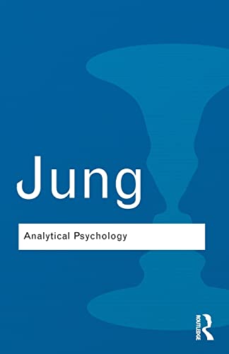 Analytical Psychology: Its Theory and Practice (Routledge Classics) von Routledge