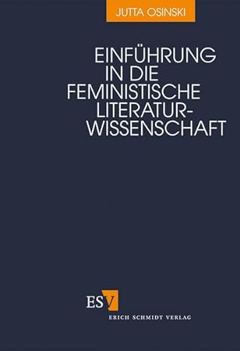 Einführung in die feministische Literaturwissenschaft von Erich Schmidt Verlag