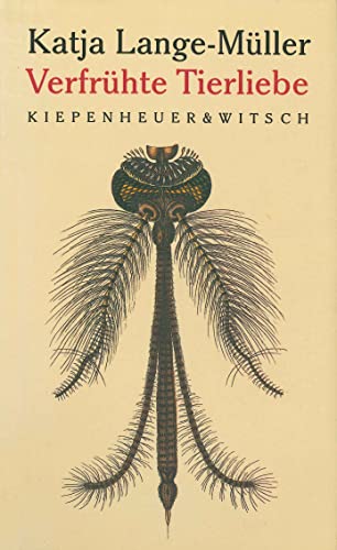 Verfrühte Tierliebe von Kiepenheuer&Witsch