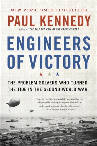 Engineers of Victory: The Problem Solvers Who Turned The Tide in the Second World War von Random House Trade Paperbacks