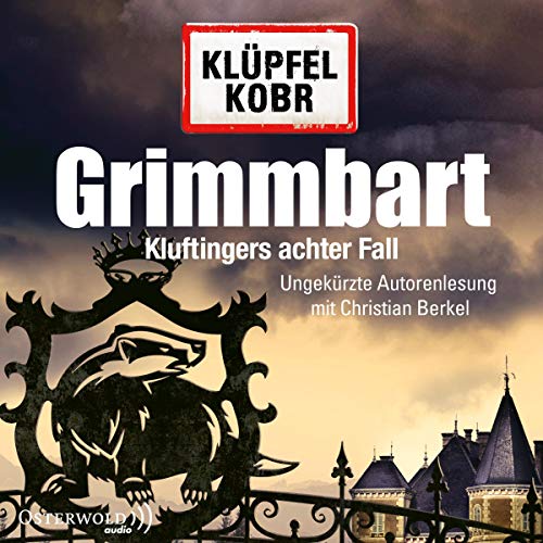 Grimmbart: Kluftingers neuer Fall: 12 CDs: Kluftingers achter Fall: 12 CDs (Ein Kluftinger-Krimi, Band 8)
