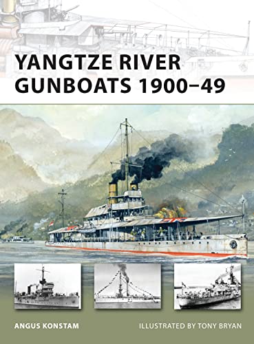 Yangtze River Gunboats 1900–49 (New Vanguard, Band 181)