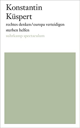 rechtes denken/europa verteidigen/sterben helfen von Suhrkamp Verlag AG