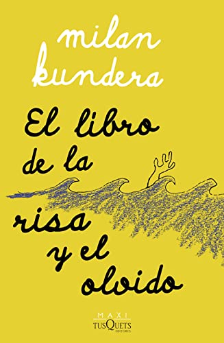 El libro de la risa y el olvido (Biblioteca Milan Kundera)