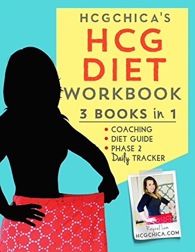 HCGChica's HCG Diet Workbook: 3 Books in 1 - Coaching, Diet Guide, and Phase 2 Daily Tracker (HCG Diet Workbooks, Band 1) von Createspace Independent Publishing Platform