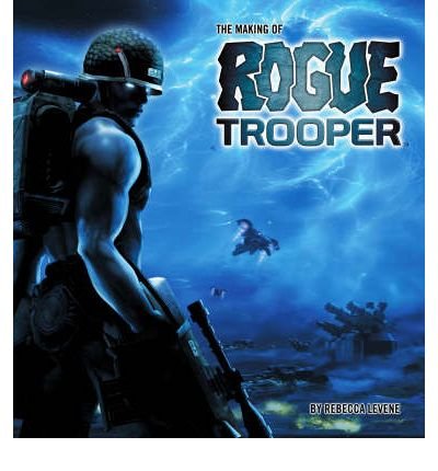 The Making of Rogue Trooper