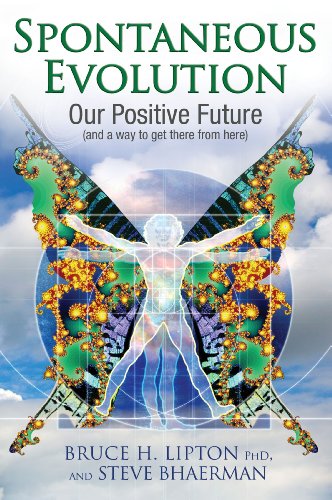 Spontaneous Evolution: Our Positive Future And A Way To Get There From Here von Hay House UK