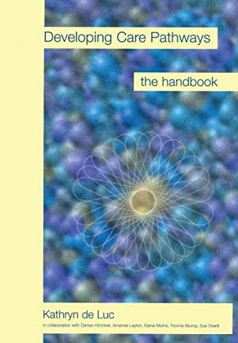 Developing Care Pathways: The Handbook von Routledge