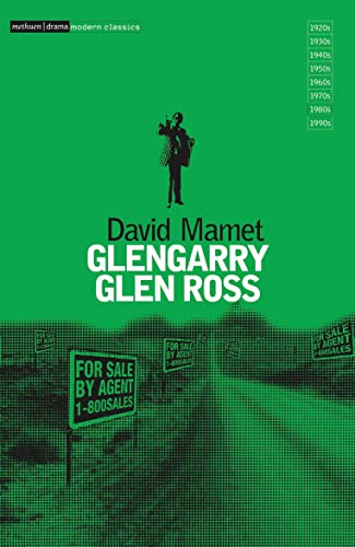Glengarry Glen Ross: A Play. Winner of the 1984 Pulitzer Prize for Drama (Methuen Drama Modern Plays)
