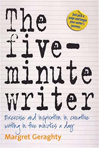 The Five-Minute Writer: Exercise and inspiration in creative writing in five minutes a day von Robinson